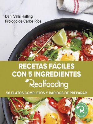 cover image of Recetas fáciles con 5 ingredientes Realfooding